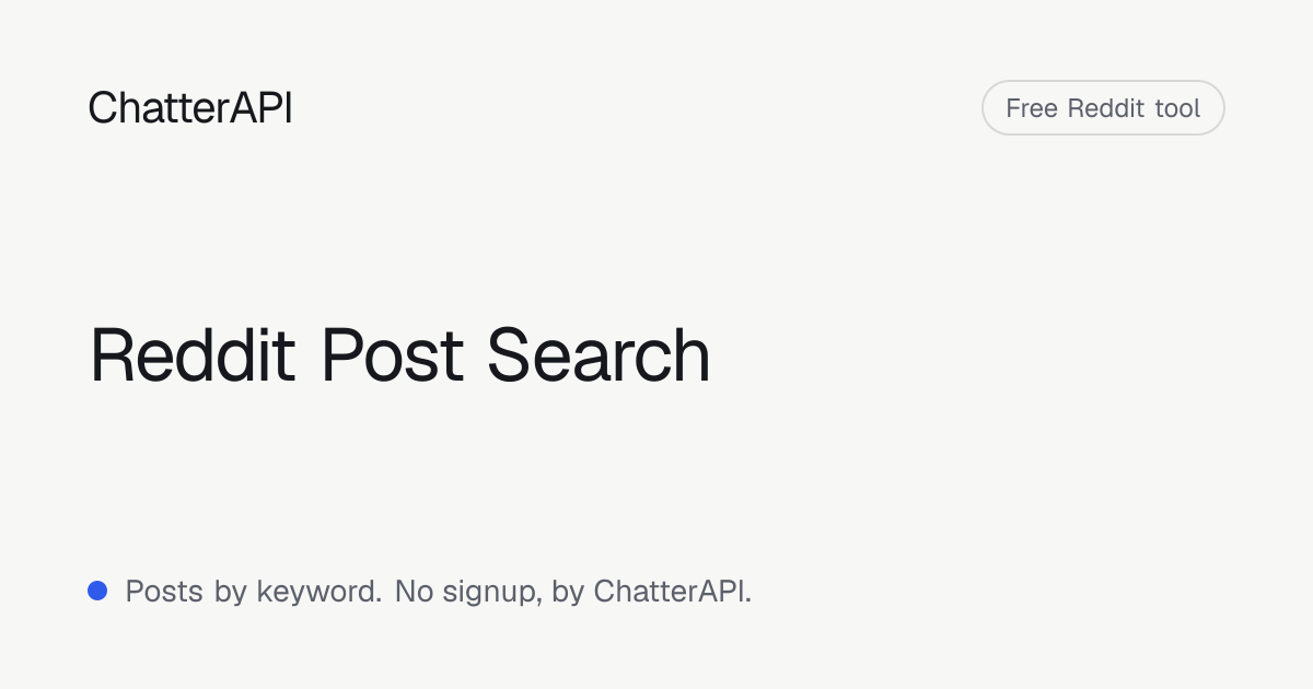 Reddit Search: Find Posts by Keyword (Free) | ChatterAPI